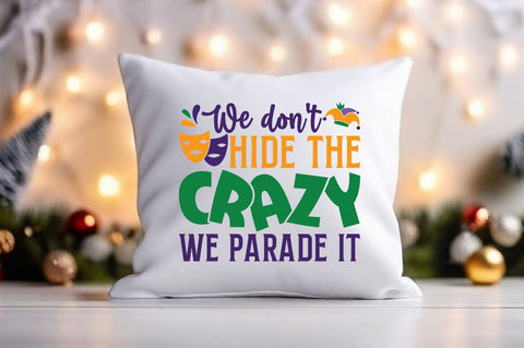 We don't hide the crazy we parade it SVG Design SVG Designangry 