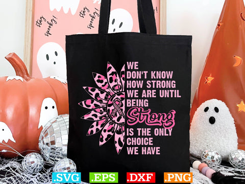 We Don't Know How Strong We are T-shirt Design, Back The Pink Svg, Breast Cancer Png SVG Creativeart88 