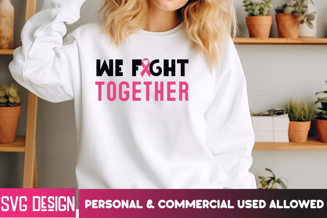 We Fight Together SVG Cut File, Breast Cancer SVG Bundle,Awareness Month SVG bundle,Breast Cancer Sublimation PNG SVG BlackCatsMedia 