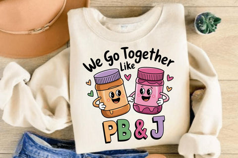 We Go Together PNG Funny Valentine Sublimation Design Sublimation Regulrcrative 