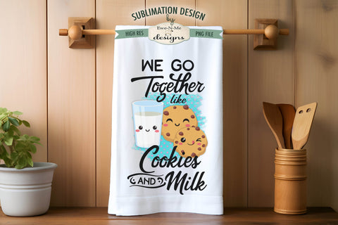 We Go Together Sublimation Towel PNG - Cookies Milk - Bacon Egg Sublimation Ewe-N-Me Designs 
