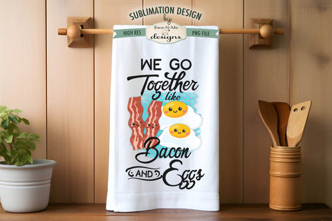 We Go Together Sublimation Towel PNG - Cookies Milk - Bacon Egg Sublimation Ewe-N-Me Designs 