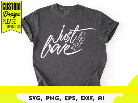 We Love Because He First Loved Us Svg, 1 John 4:19 Svg, Funny Valentine's Day Shirt Svg SVG DesignDestine 