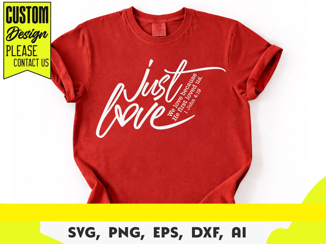 We Love Because He First Loved Us Svg, 1 John 4:19 Svg, Funny Valentine's Day Shirt Svg SVG DesignDestine 