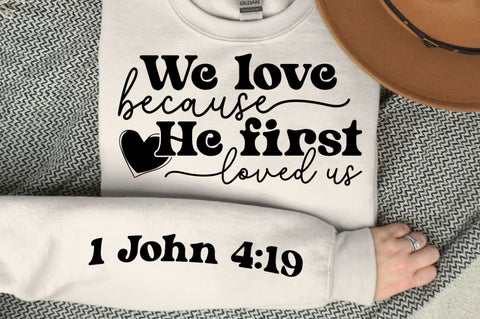 We Love Because He First Sleeve SVG Design SVG Regulrcrative 