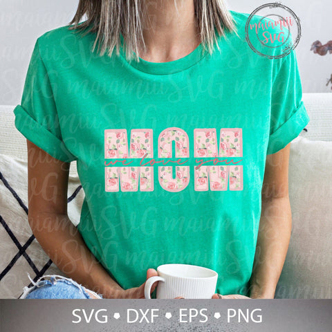 We Love You Mom Svg, Best Mom Ever Svg, Mom I Love You Svg, Mom T Shirt Svg, We Love You Mom, Happy Mother's Day SVG MaiamiiiSVG 