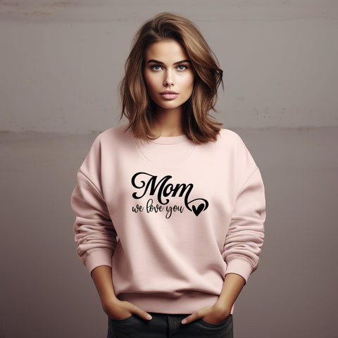We Love You Mom SVG EPS PNG, Mothers Day Svg, Mom Svg, Mom Svg, Love You Mom Svg, Gift for Mom, Mom Mode Svg, Mom Vibes Svg, Mom Svg SVG DesignDestine 