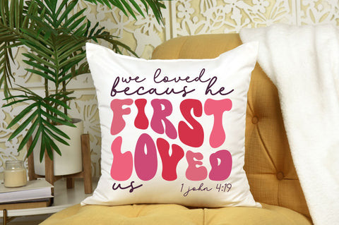 We loved becaus He first loved svg Design SVG Regulrcrative 