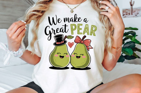 We Make a Great Pear Sublimation Design Sublimation Regulrcrative 