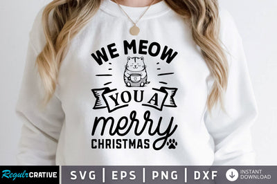 we meow you a merry christmas SVG Design SVG Regulrcrative 