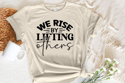 We rise by lifting others SVG Angelina750 