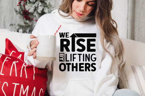 We rise by lifting others SVG Angelina750 