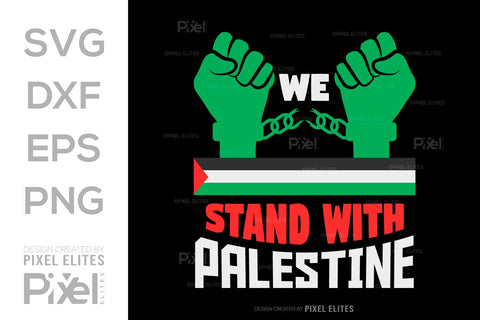 We Stand With Palestine SVG Free Palestine Tshirt Bundle Palestine Quote Design, PET 00370 SVG ETC Craft 