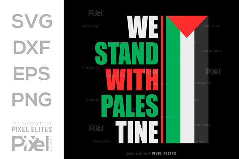 We Stand With Palestine SVG Free Palestine Tshirt Bundle Palestine Quote Design, PET 00370 SVG ETC Craft 