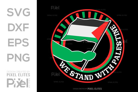 We Stand With Palestine SVG Free Palestine Tshirt Bundle Palestine Quote Design, PET 00370 SVG ETC Craft 
