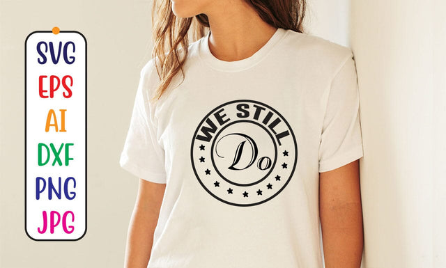 We Still Do SVG SVG Syaman 