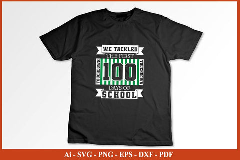 We Tackled The First 100 Days Of School Funny 100 Day's School SVG PNG Craft Cut File SVG SVG Print File 