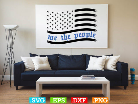 We The People American Flag Thin Blue Line SVG, American flag Svg, Patriotic Svg SVG Creativeart88 