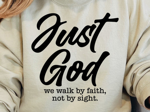We Walk by Faith Not By Sight Svg, Just God Svg, 2 Corinthians 5:7, Religious Svg, Faith Svg, Jesus Svg, Bible Quotes Shirt Svg SVG DesignDestine 