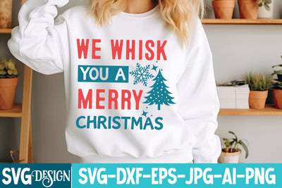 We Whisk You a Merry Christmas SVG Design,Christmas SVG Design,Christmas Sublimation PNG,Christmas Sublimation Png SVG BlackCatsMedia 