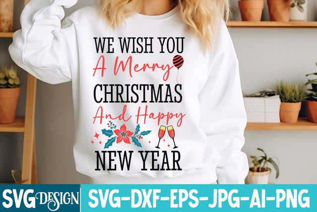 We Wish You A Merry Christmas And Happy New Year SVG Design, We Wish You A Merry Christmas And Happy New Year png,New Year SVG Cut File,New Year Svg Design,new Year 2026 svg ,Happy New Year 2026 SVG Design SVG BlackCatsMedia 