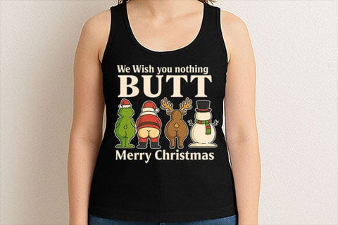 We Wish You Nothing Butt PNG SVG BillahCrafts 