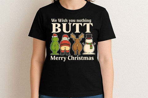 We Wish You Nothing Butt PNG SVG BillahCrafts 