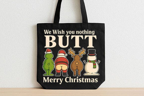 We Wish You Nothing Butt PNG SVG BillahCrafts 