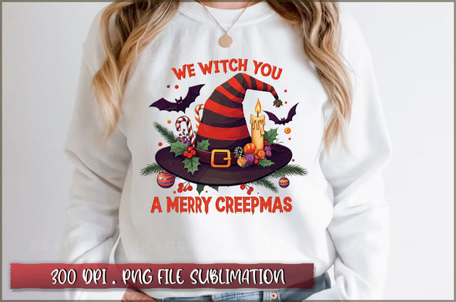 We witch you a merry creepmas Sublimation Sublimation Shetara Begum 