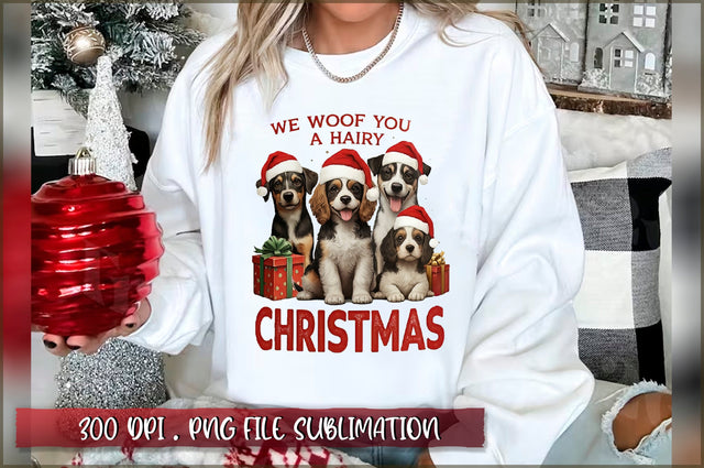 We woof you a hairy christmas Sublimation Sublimation Shetara Begum 