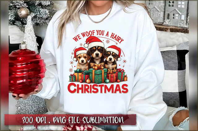 We woof you a hairy christmas Sublimation Sublimation Shetara Begum 