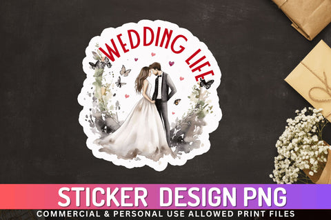 Wedding life Sticker Design Sublimation Regulrcrative 