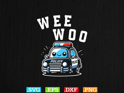 Wee Woo Police Car Funny Cute T-shirt Design Shirt, Police Svg, Back the Blue Svg, Thin Blue Line Svg, Police Officer Svg, Police Wife Svg SVG Creativeart88 