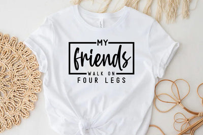Weed Cannabis Marijuana Quote SVG Design, Weed T-shirt, My friends walk on four legs SVG FiveStarCrafting 