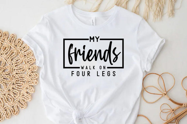 Weed Cannabis Marijuana Quote SVG Design, Weed T-shirt, My friends walk on four legs SVG FiveStarCrafting 