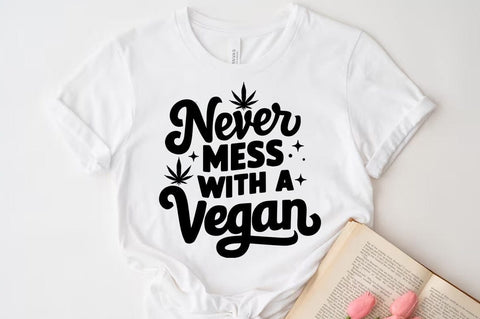 Weed Cannabis Marijuana Quote SVG Design, Weed T-shirt, Never mess with a vegan SVG FiveStarCrafting 