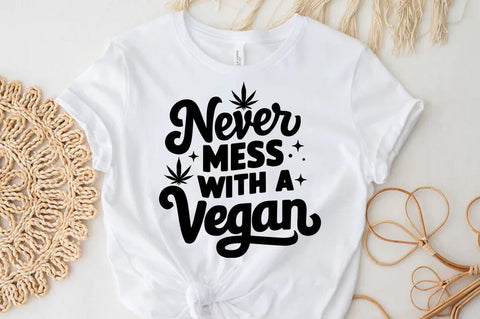 Weed Cannabis Marijuana Quote SVG Design, Weed T-shirt, Never mess with a vegan SVG FiveStarCrafting 