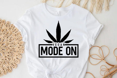 Weed Cannabis Marijuana Quote SVG Design, Weed T-shirt, Vegan mode on SVG FiveStarCrafting 