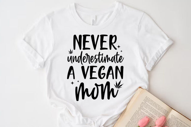 Weed Cannabis Marijuana Quote SVG Design, Weed T-shirt, vegan mom SVG FiveStarCrafting 