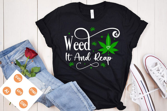 Weed It And Reap SVG Design, Weed SVG design, Marijuana SVG, SVGs,Quotes and Sayings,Food & Drink,On Sale, Print & Cut SVG DesignPlante 503 