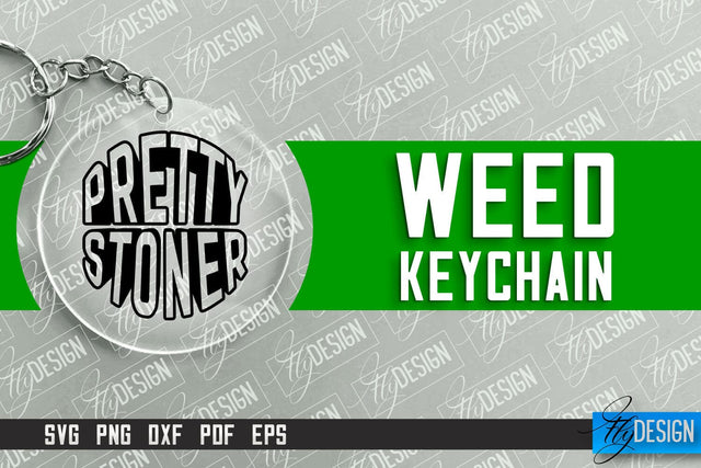 Weed Keychain SVG Design | Plants SVG | 420 SVG Design SVG Fly Design 