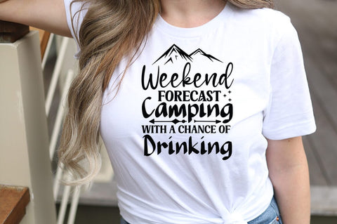 Weekend forecast camping with a chance of drinking SVG Design SVG Designangry 