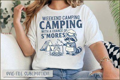 Weekend Forecast Camping with a Chance of S'mores Sublimation Sublimation Shetara Begum 
