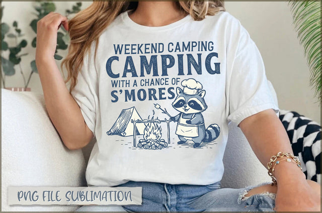Weekend Forecast Camping with a Chance of S'mores Sublimation Sublimation Shetara Begum 