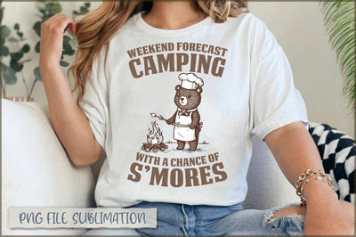 Weekend Forecast Camping with a Chance of S'mores Sublimation Sublimation Shetara Begum 