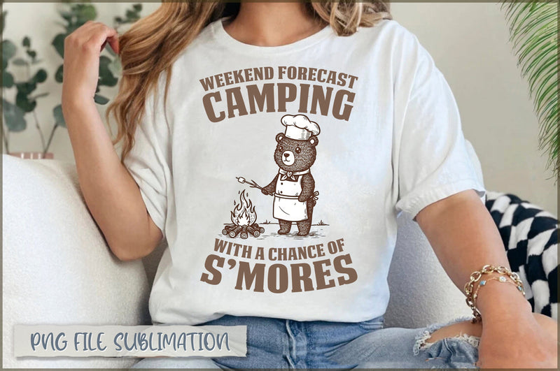 Weekend Forecast Camping with a Chance of S'mores Sublimation Sublimation Shetara Begum 