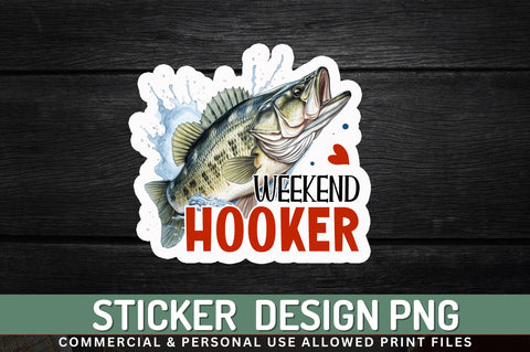 Weekend hooker Sticker Design Sublimation Regulrcrative 