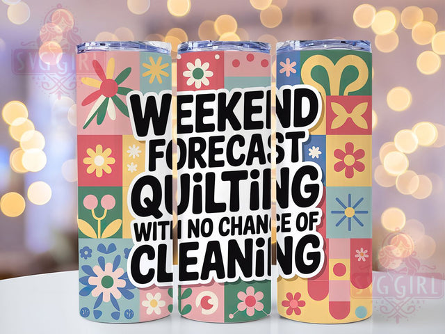 Weekend Quilting Forecast 20oz Tumbler, Funny Quilting Quote Tumbler, Humor Sublimation Wrap, Crafting Quote Design, Cute PNG, 20oz Tumbler Wrap Sublimation SvggirlplusArt 