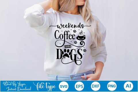 Weekends Coffee And Dogs SVG Design, Dog Bandana Design, Dog SVG Cut File, SVGs,Quotes and Sayings,Food & Drink,On Sale, Print & Cut SVG DesignPlante 503 