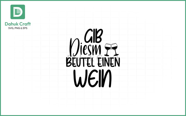 Wein Bag SVG – Gib Diesm Beutel Wein Bag SVG PNG & EPS V1 SVG dahukdesign 